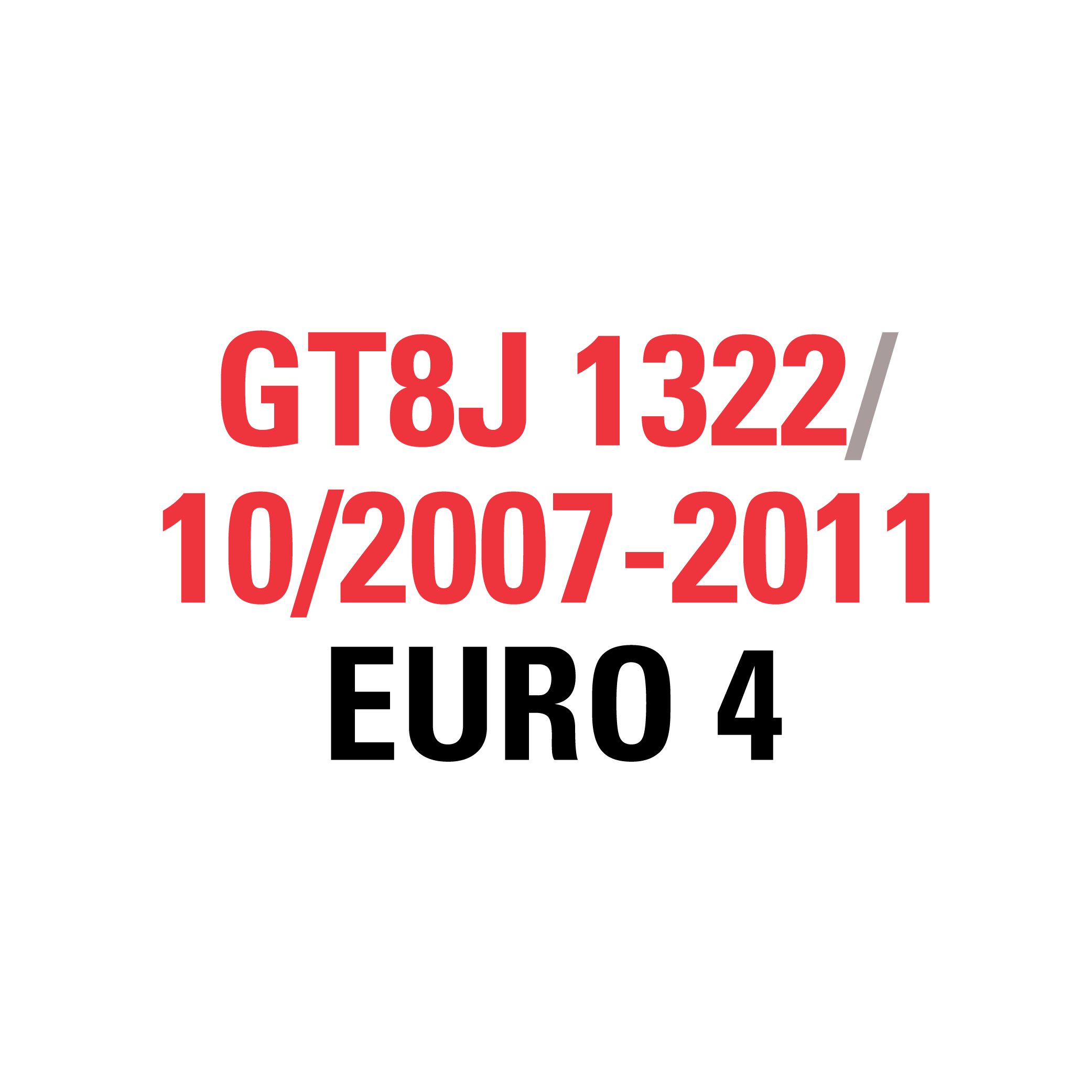 GT8J 1322 10/2007-2011 EURO 4